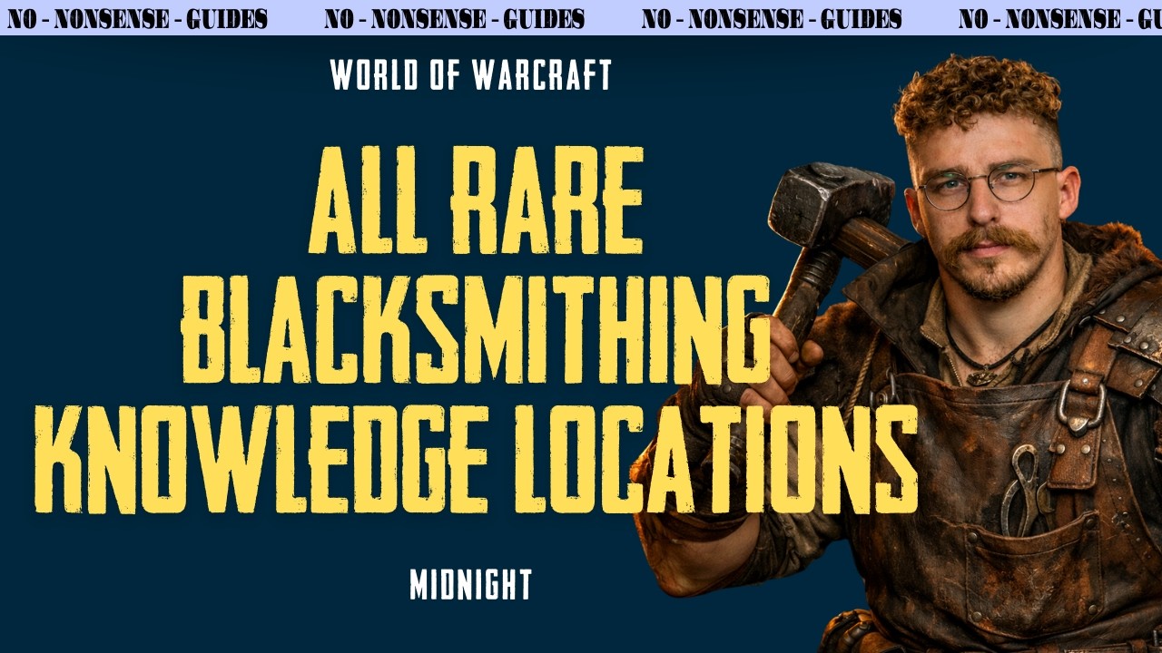 All Rare Knowledge Locations For Blacksmithing - No-Nonsense Guide - World of Warcraft