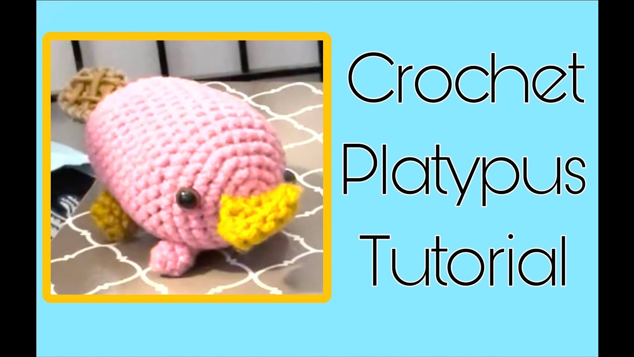 Crochet Platypus Tutorial