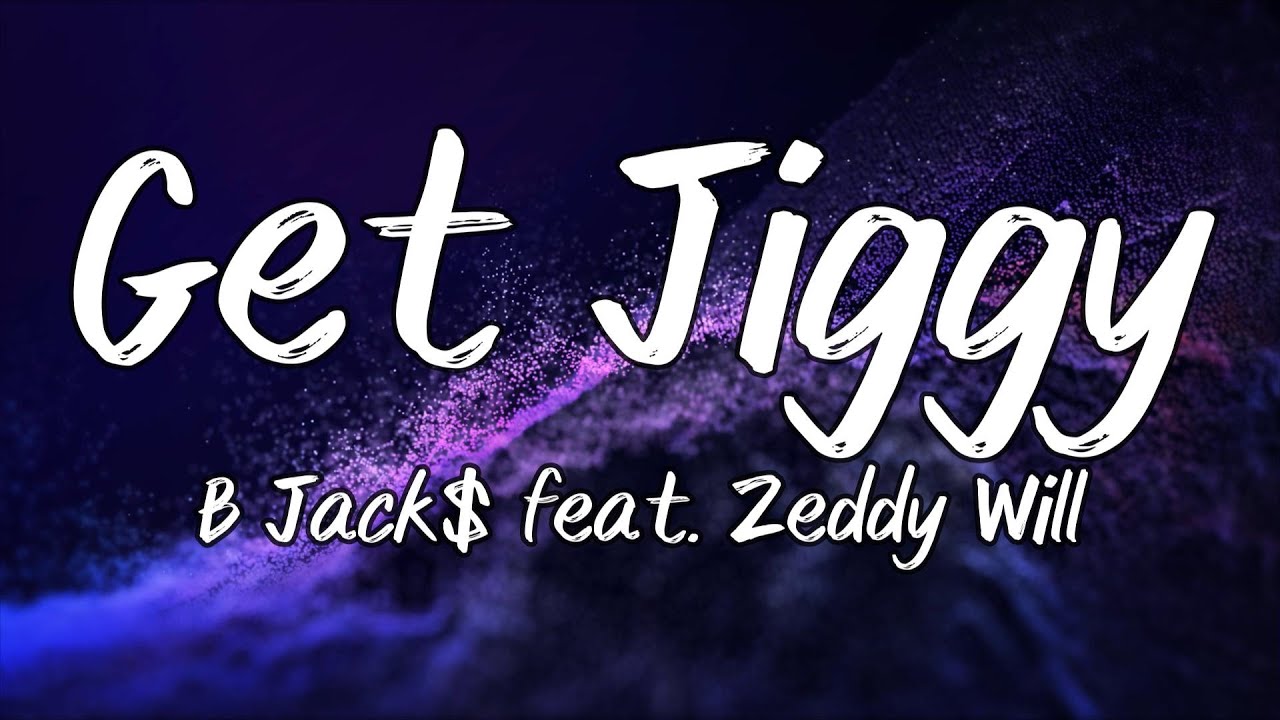 B Jack$ feat. Zeddy Will - Get Jiggy (Instrumental)