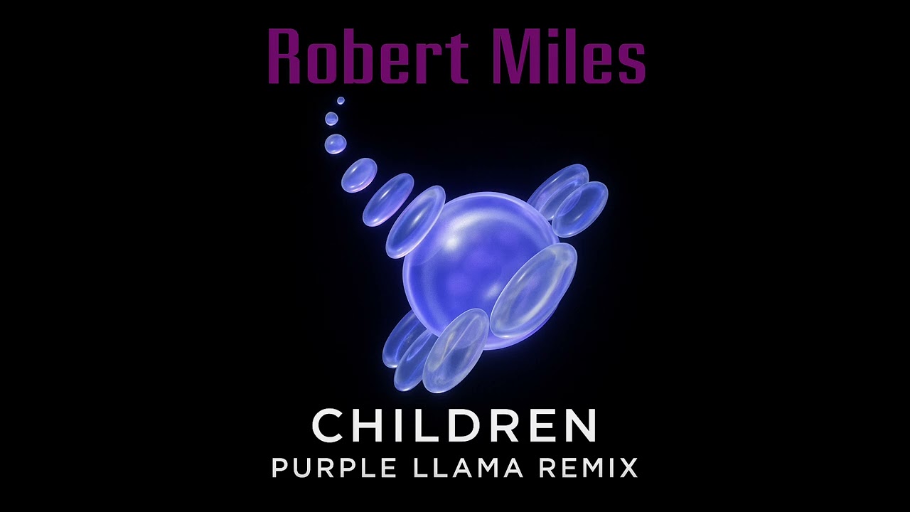 Robert Miles - Children (Purple Llama Remix)