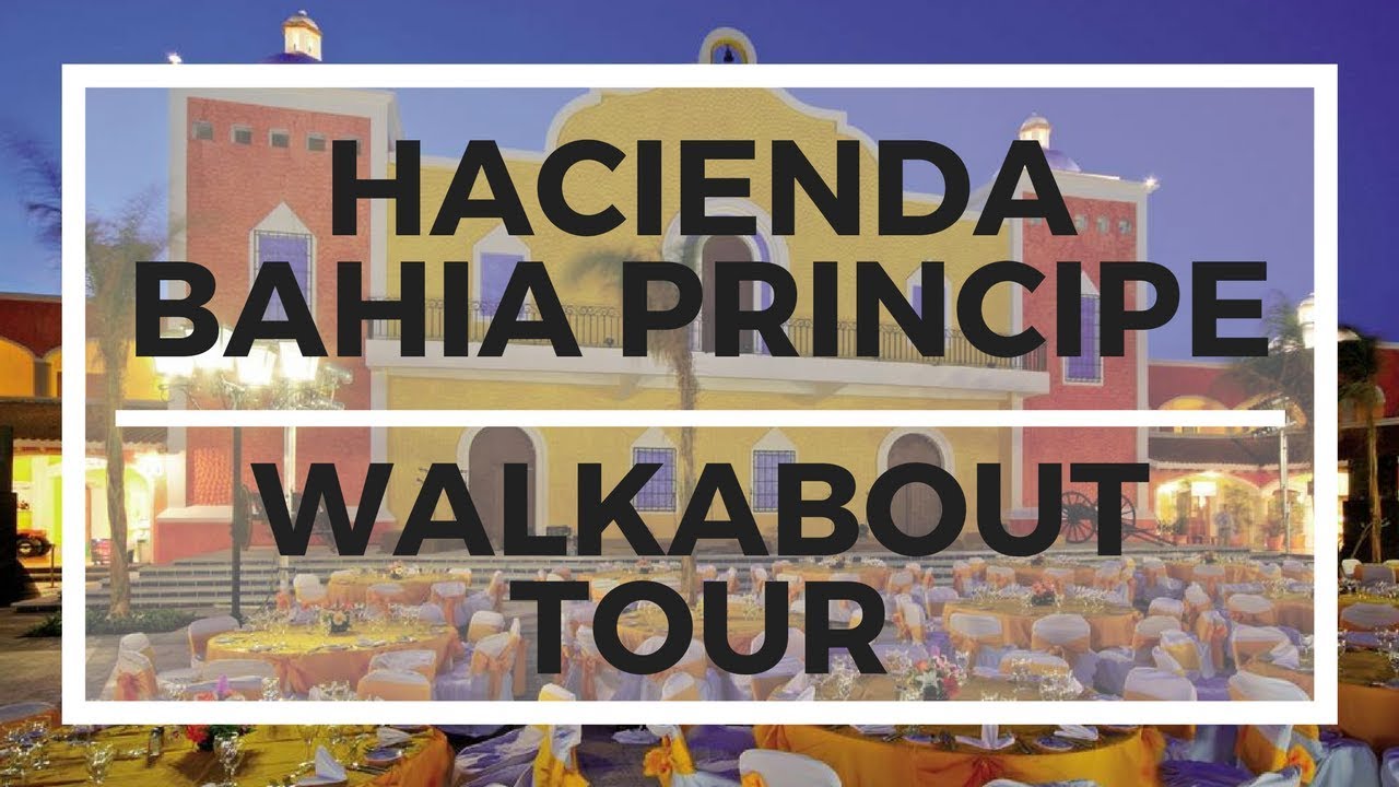 HACIENDA | GRAN BAHIA PRINCIPE | MEXICO | 2018