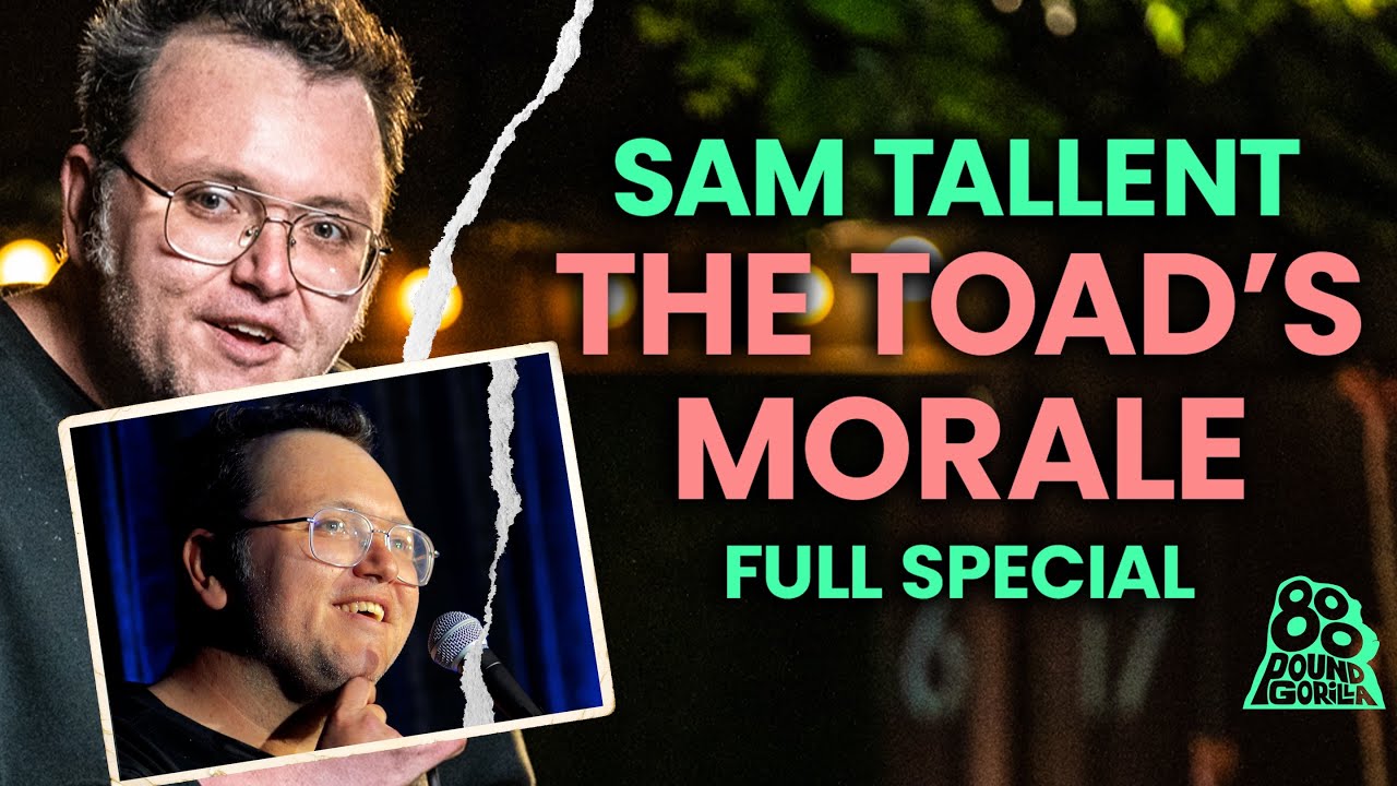 Sam Tallent | The Toad's Morale (Full Comedy Special)