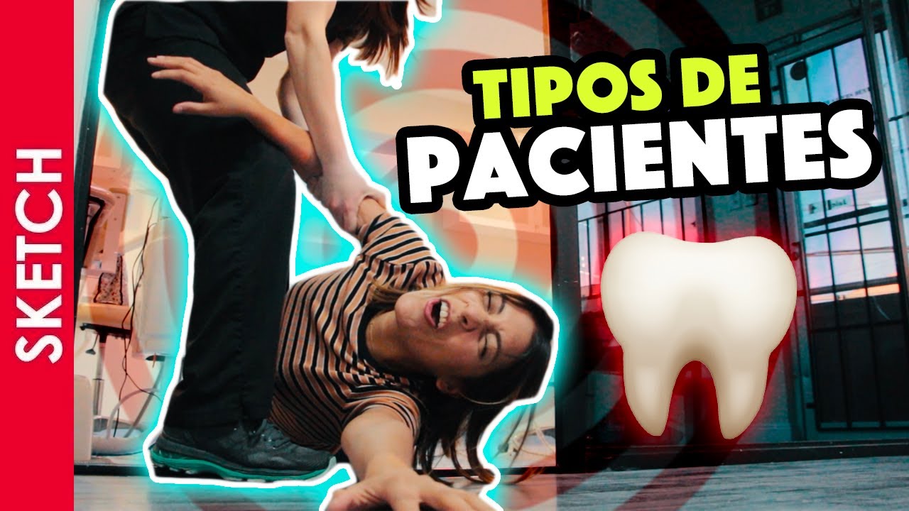 TIPOS DE PACIENTES EN EL DENTISTA -  Katia Nabil