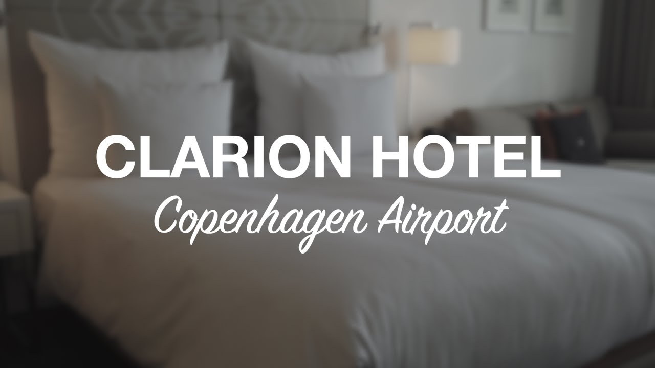 🏨 Clarion Hotel Copenhagen Airport 🇩🇰