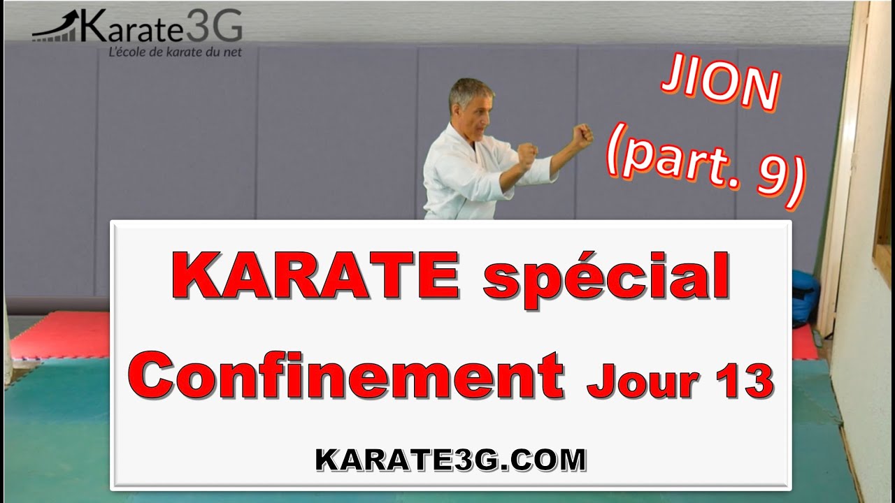 [Karate3g] Programme Confinement Jour 13 (Jion  partie 9)