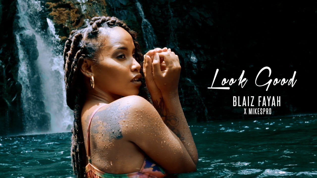 Blaiz Fayah x MikesPro - Look Good (Official Video)