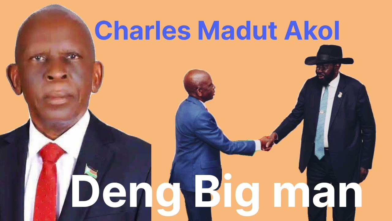 Charles Madut Akol _Deng Big man South Sudan Music 2026
