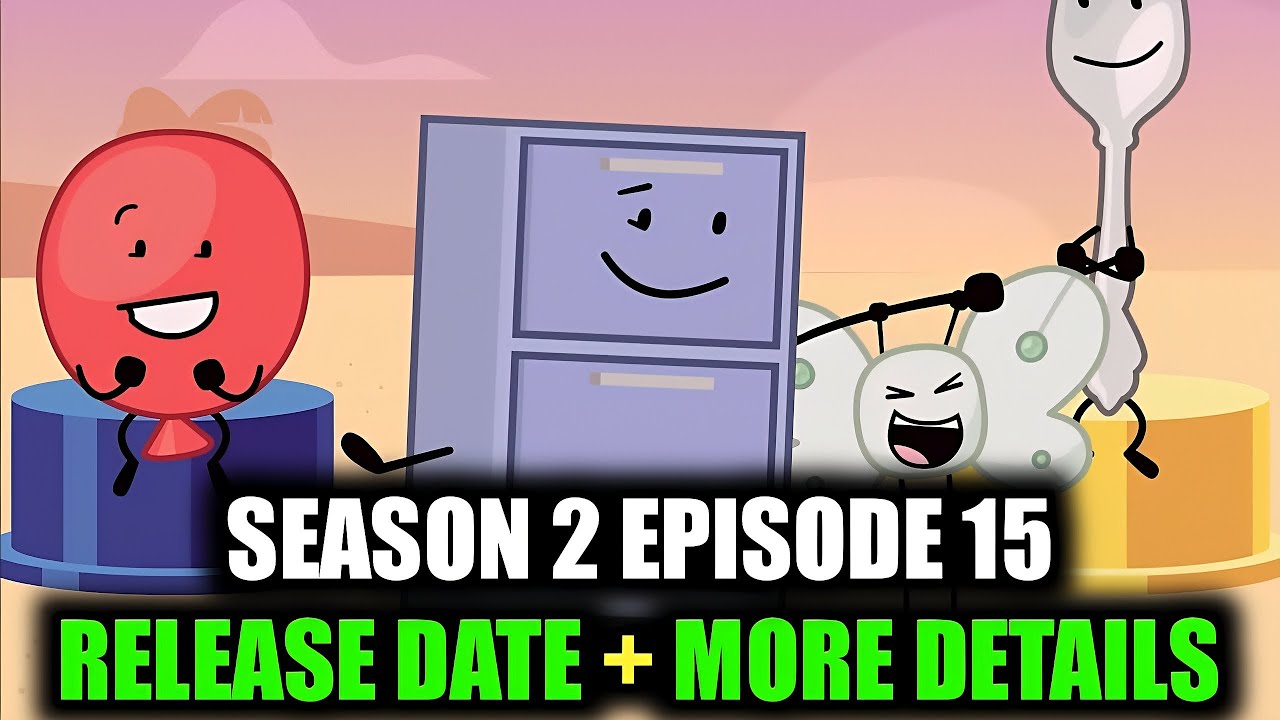 Inanimate Insanity Season 2 Episode 15 Release Date & Exciting Details!