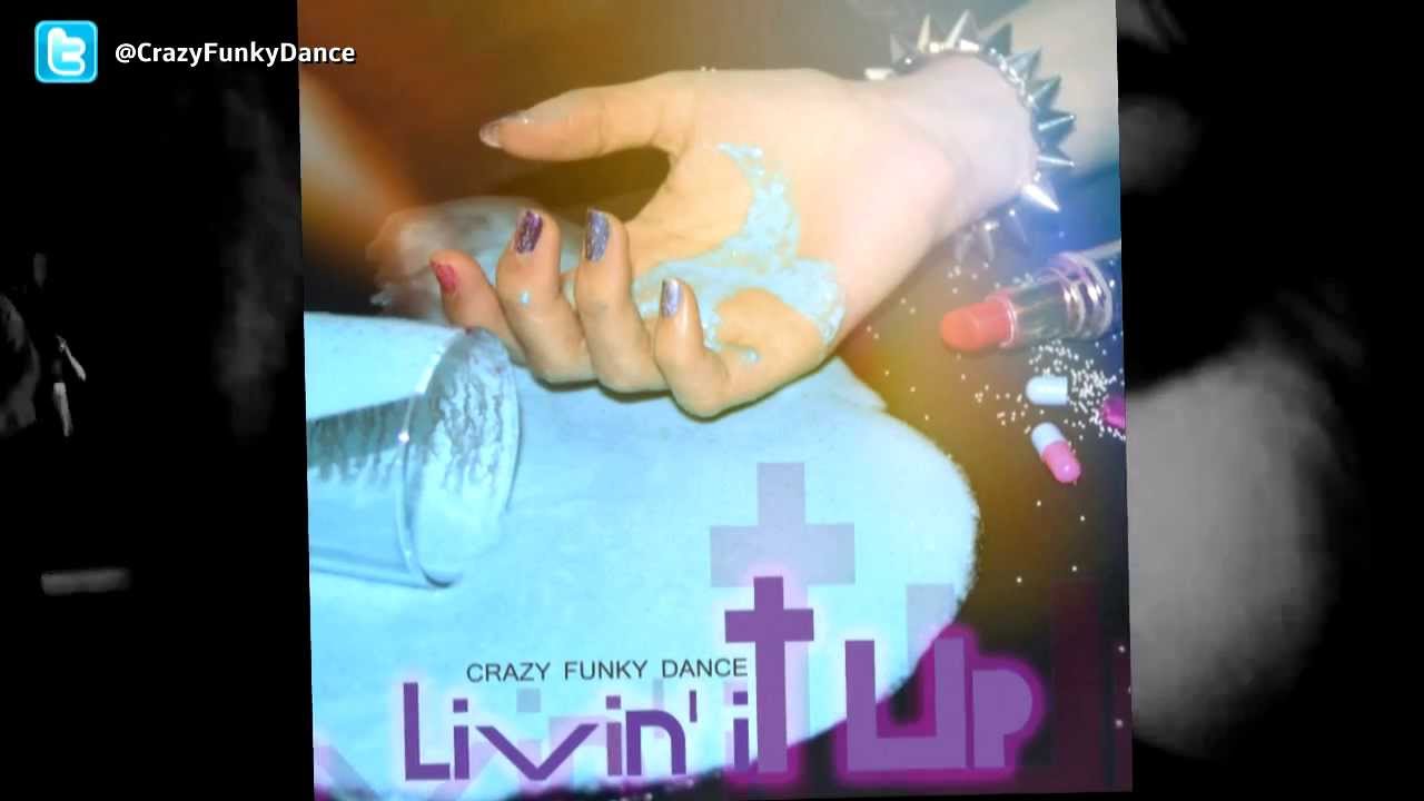 Crazy Funky Dance - Livin' It Up (Lyric Video)
