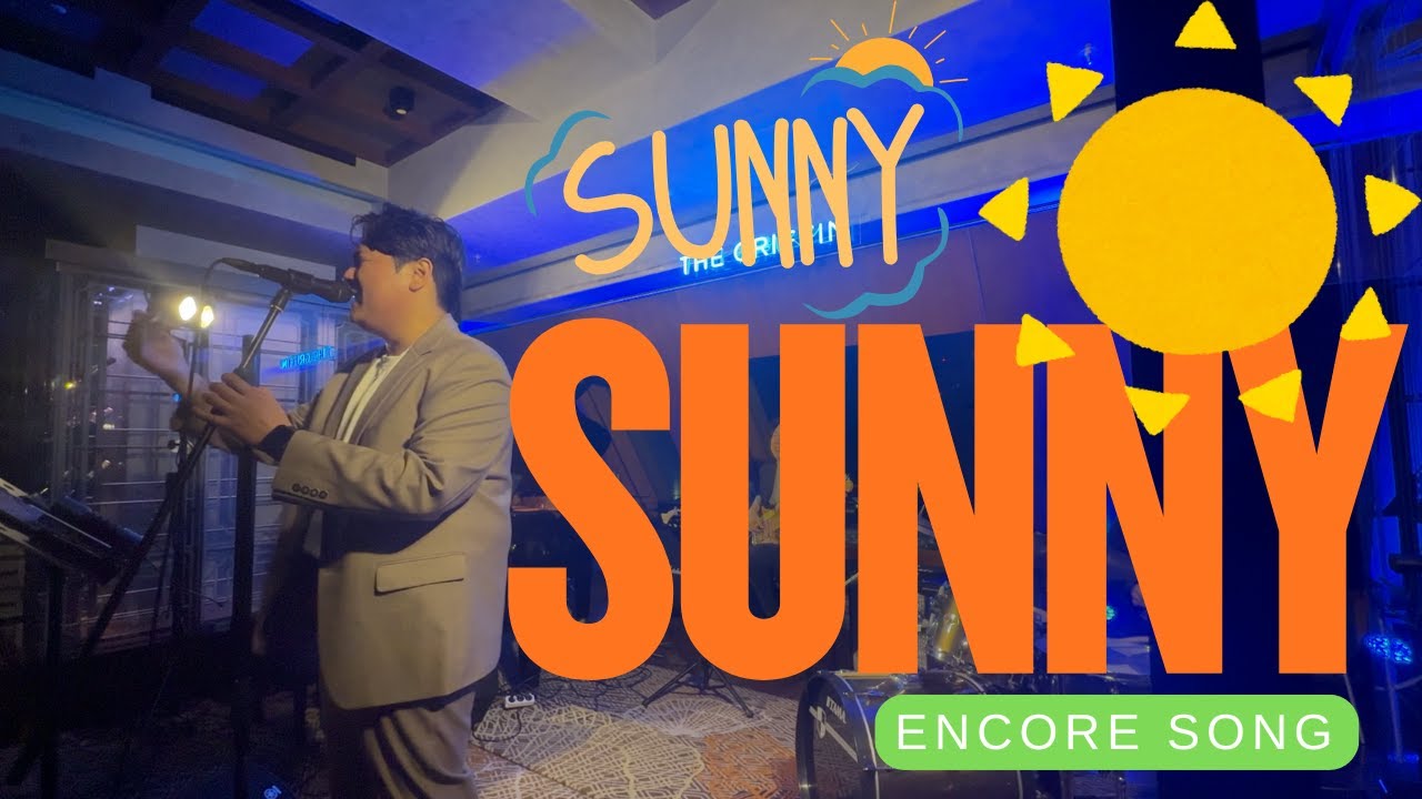 [Sunny (Encore Song)] Live At The Griffin Bar