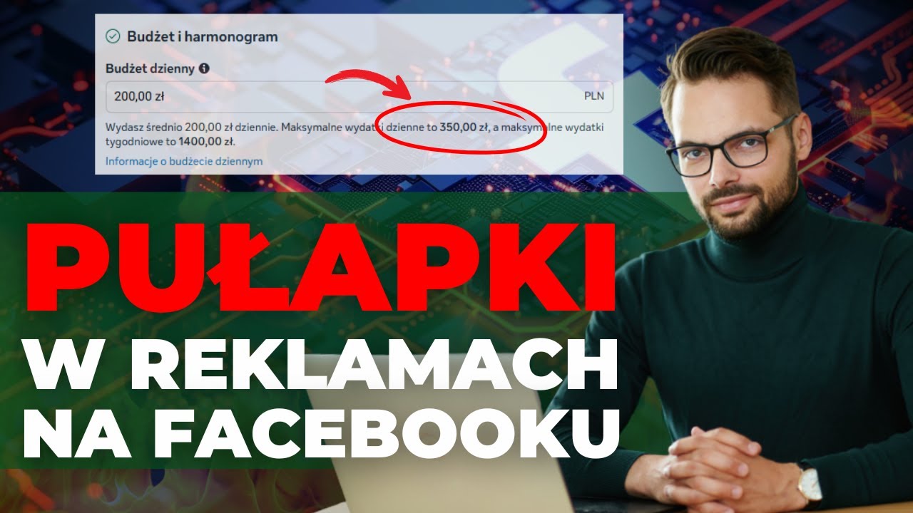 PUŁAPKI w reklamach na Facebooku - które z nich popełniasz?