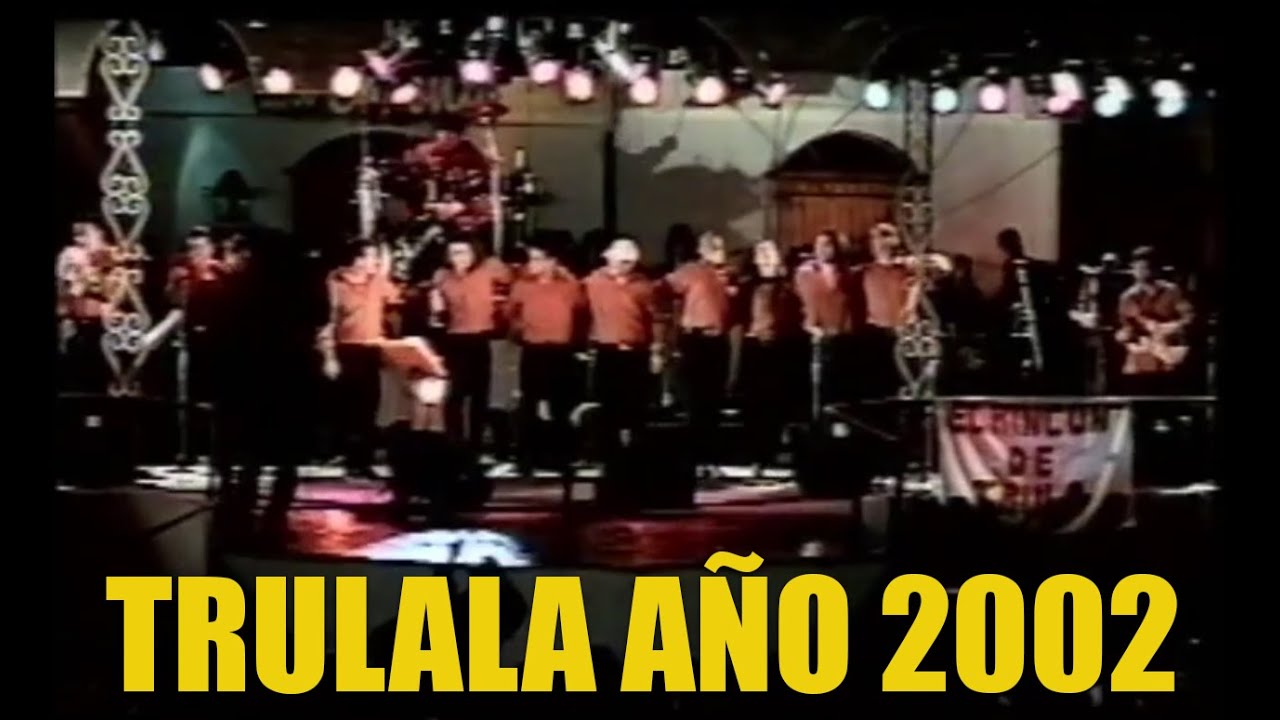 TRULALA / 2002 / SHOW COMPLETO / LA CASONA