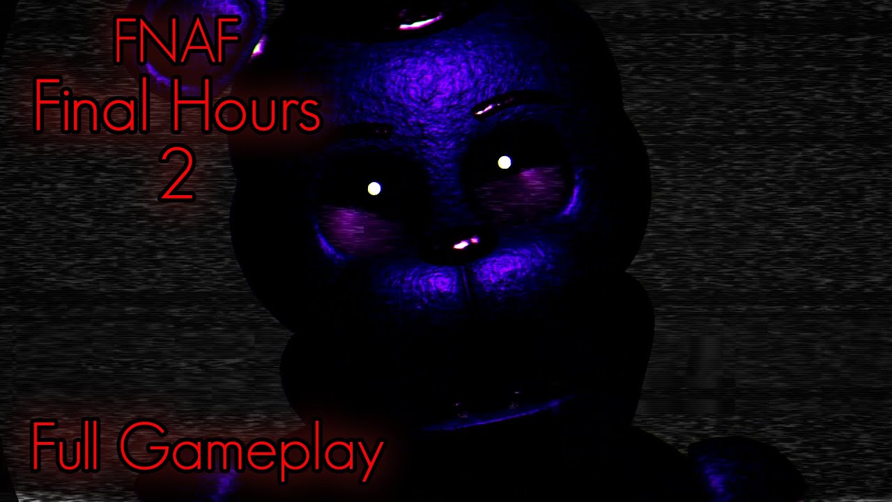 Five Nights at Freddys: Final Hours 2 | Full Gameplay [FNAF Fan Games 2025]