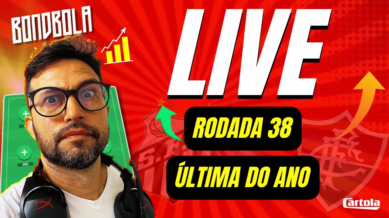 🔴LIVE  DO CARTOLA FC 2025 | O BONDBOLA | DICAS RODADA #38 | AN&Aacute;LISES| RESENHA E ESCALA&Ccedil;&Atilde;O!
