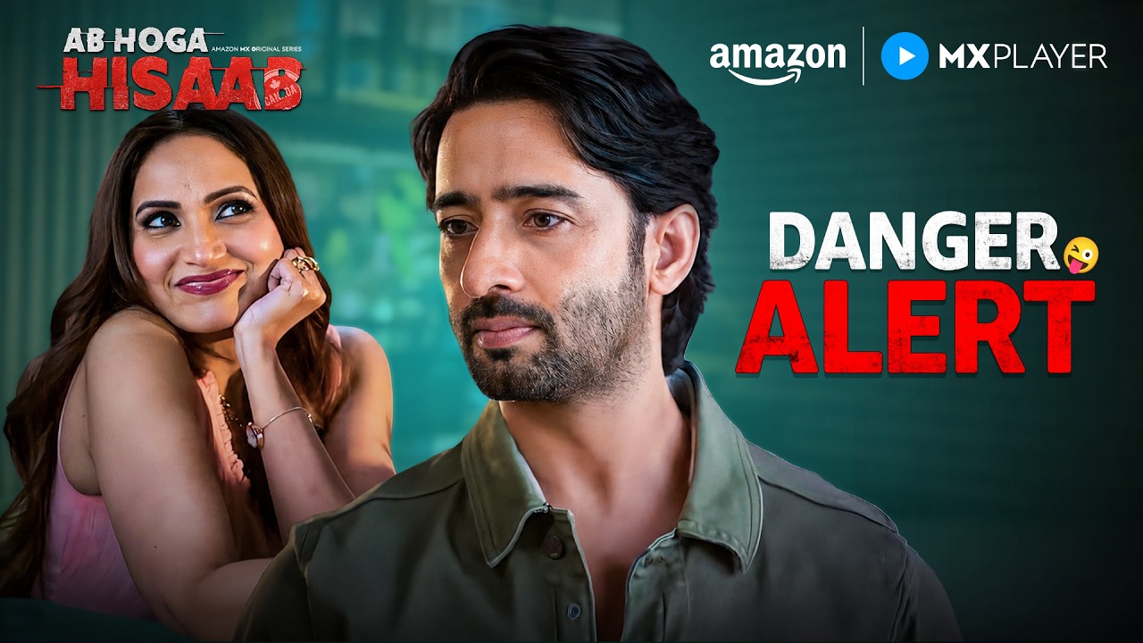 Bobby Ki Life Mein Aaya Unexpected Twist | Ab Hoga Hisaab | Shaheer Sheikh | Amazon MX Player