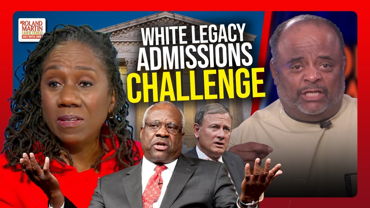 Lawsuit CHALLENGES Harvard's 'Overwhelmingly White' Legacy Admits | Roland Martin