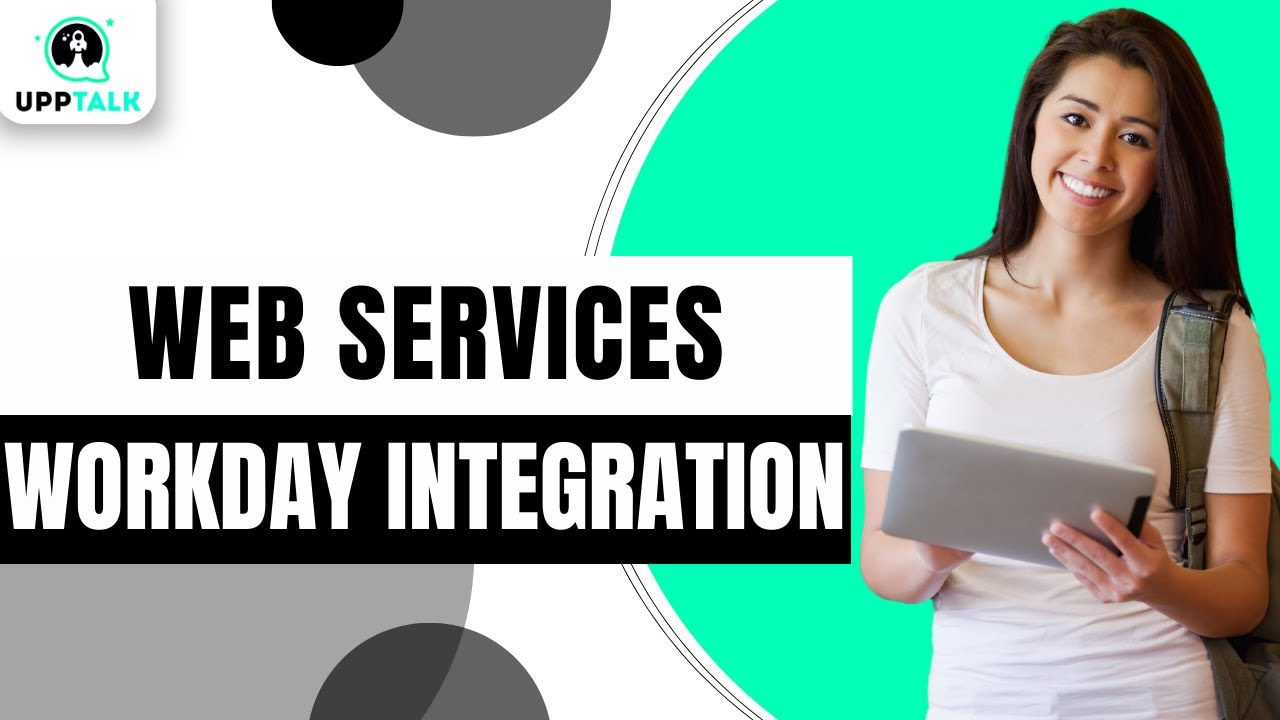Web services and  EIB | Workday Integration Certification Training | Workday Integration | Upptalk