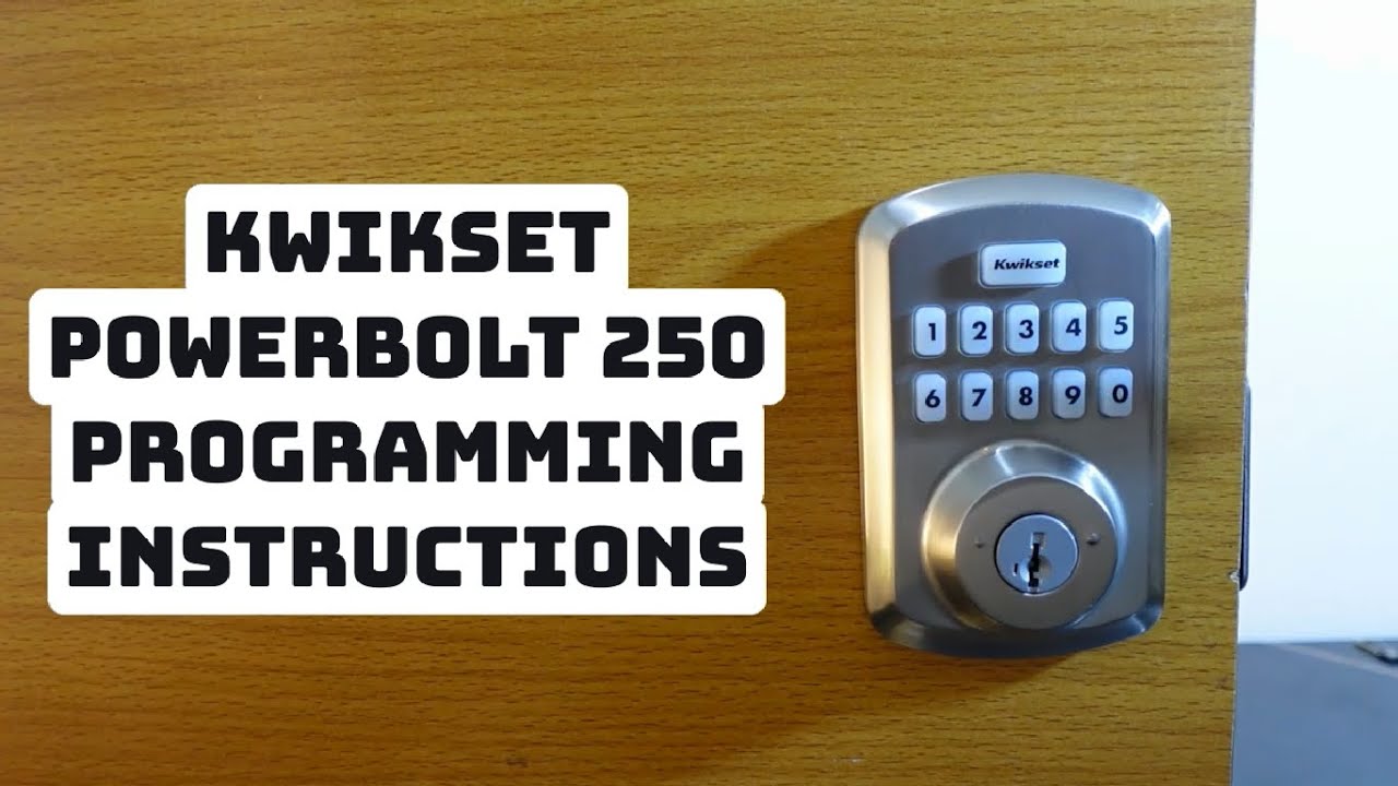 How to Program Kwikset Powerbolt 250 Keypad Lock