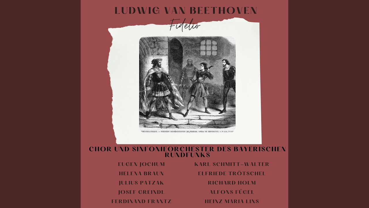 Fidelio : Act 1 - Leb wohl, du warmes Sonnenlicht