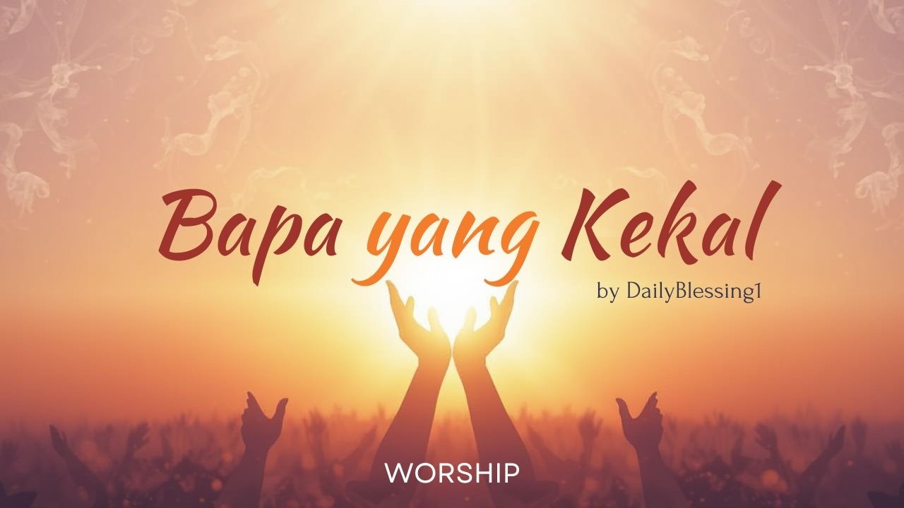 Bapa yang kekal - By DailyBlessing1