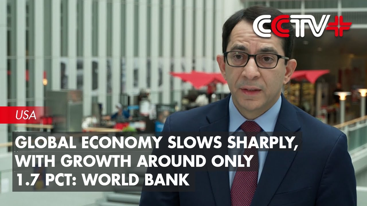Global Economy Slows Sharply, with Growth Around only 1.7 pct: World Bank
