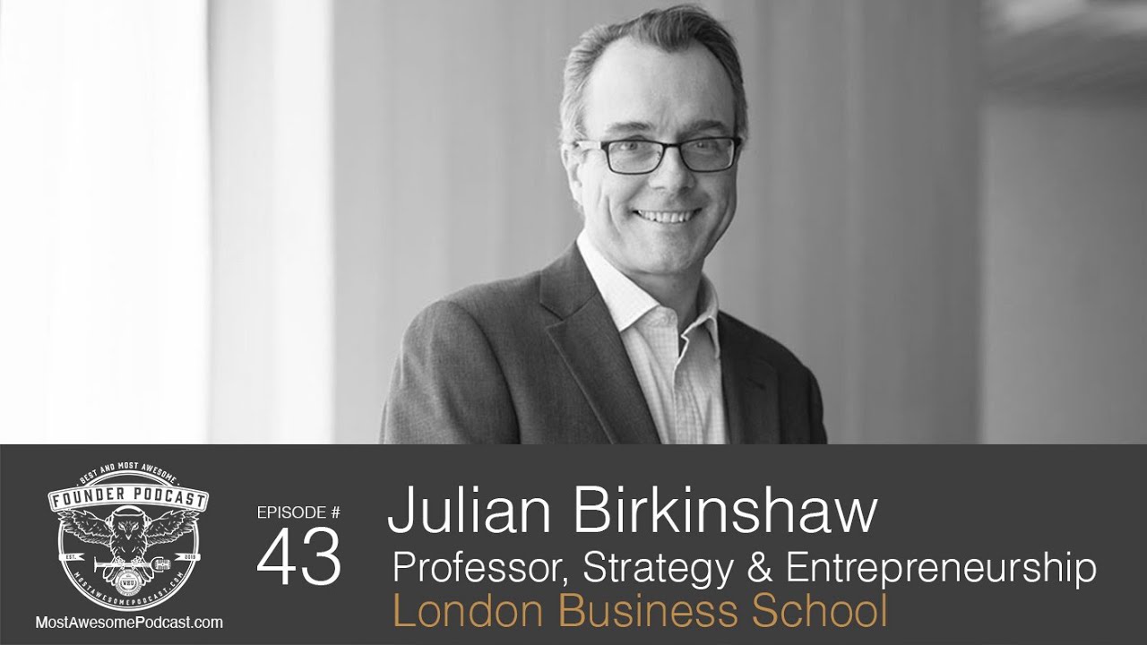 EP 43 - Exploring Organisational Ambidexterity with Julian Birkinshaw