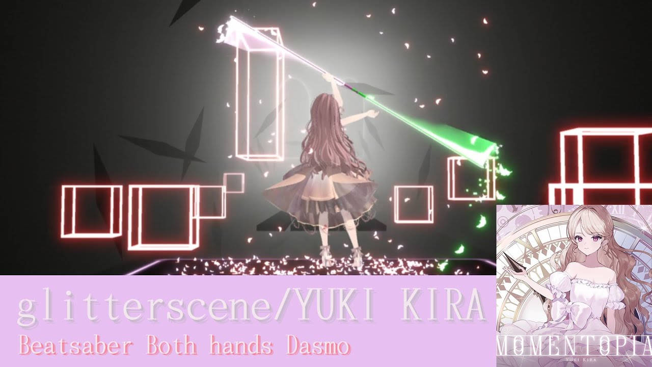 【Beatsaber】　glitterscene　両手ダスモ