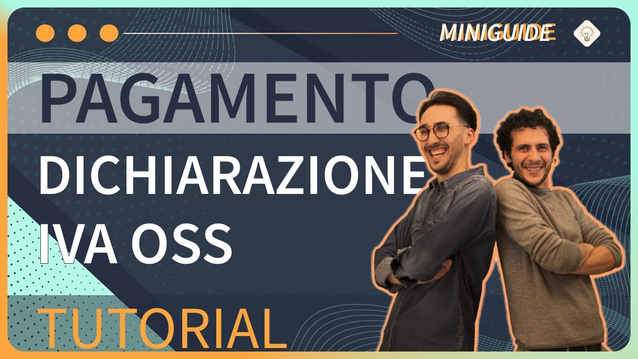 Come pagare la dichiarazione IVA OSS (One Stop Shop) - Tutorial