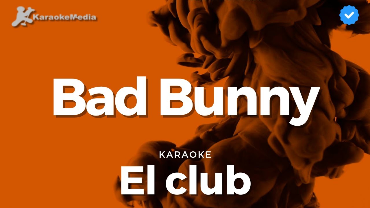 Bad Bunny - El club (Karaoke) | Instrumental