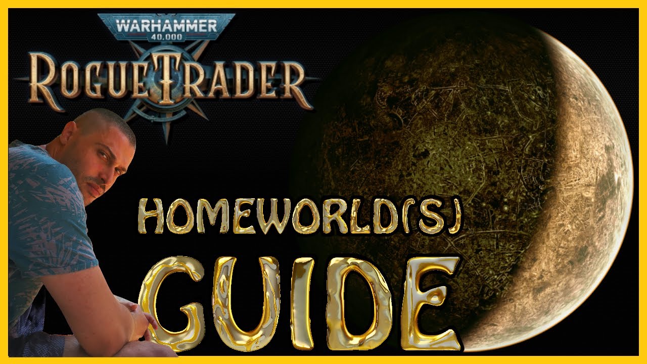 Warhammer 40000: Rogue Trader - All Homeworld(s) Guide - Character Creation Tips