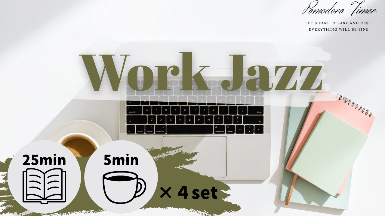 25/5Pomodoro Work Jazz for Deep Focus & Study｜25分集中＋5分休憩,ポモドーロ,作業用・勉強用BGM