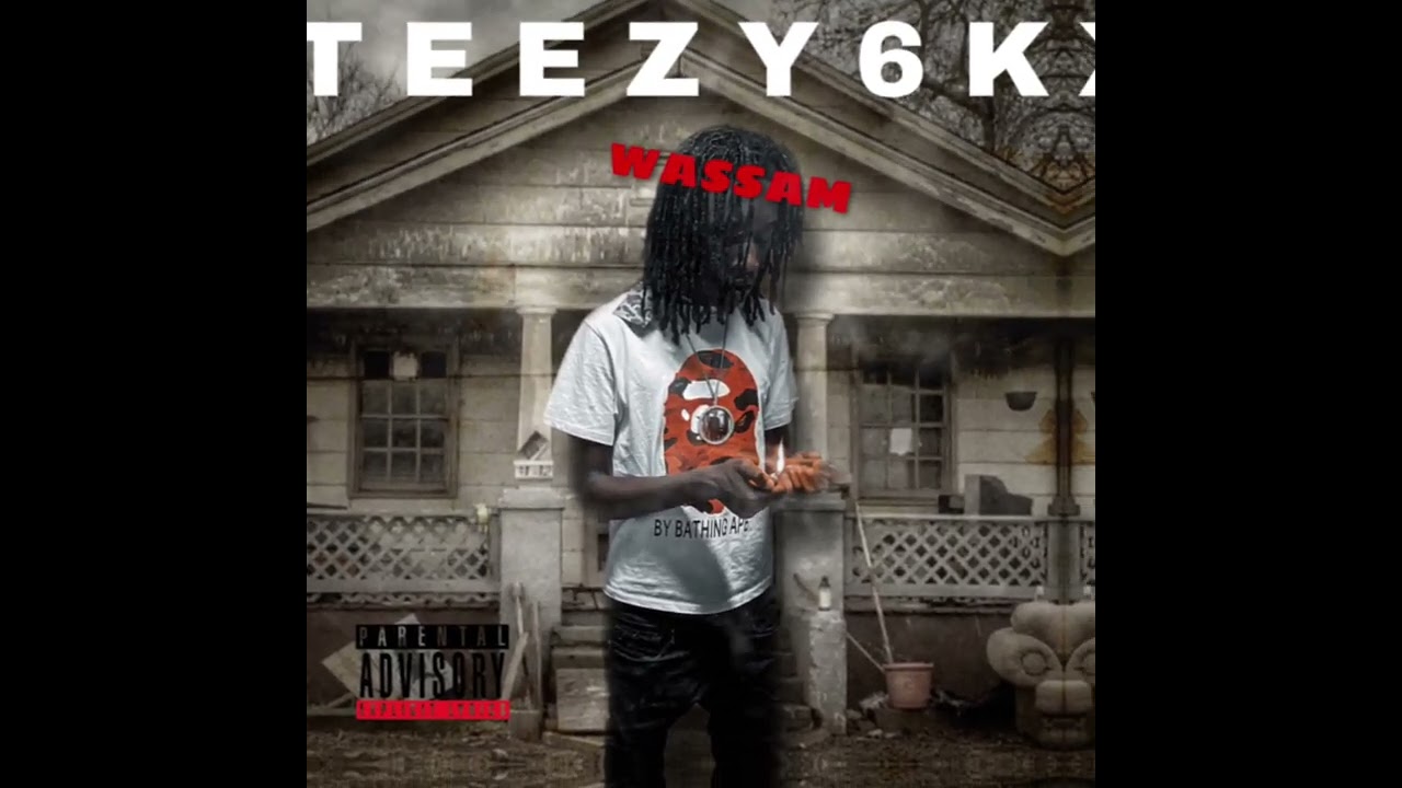 TEEZY6K “WASSAM” (OFFICIAL AUDIO)