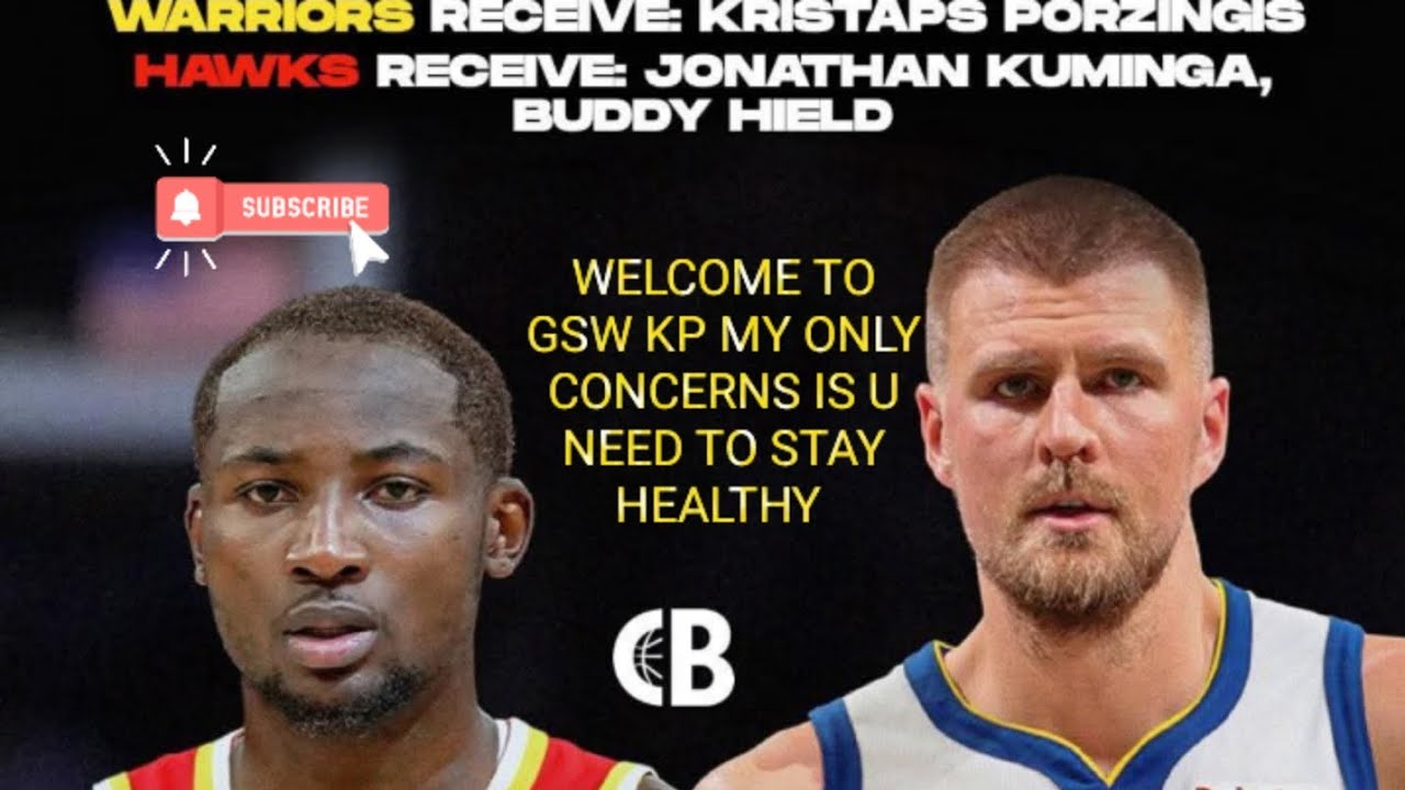 GSW TRADE 2026 WELCOME KP STAY HEALTHY PLS