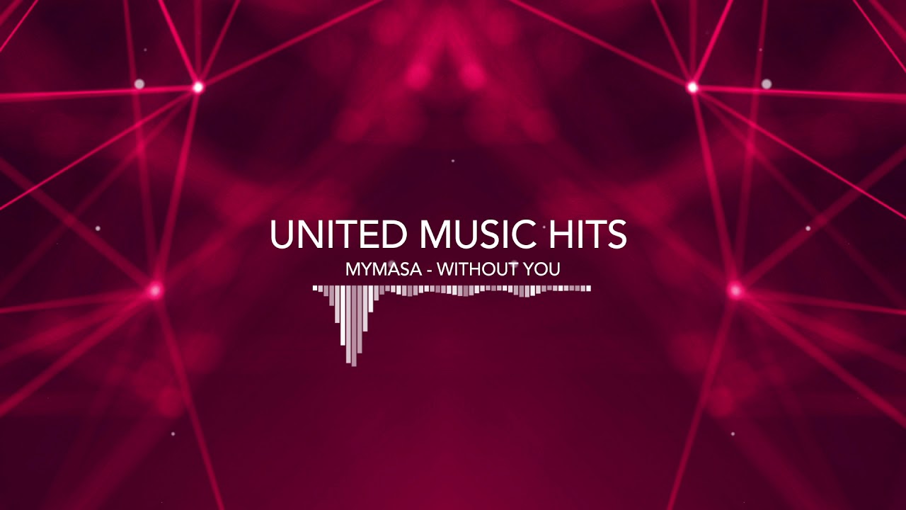 MYMASA - Without You [Popular Progressive House Songs] [Top Charts 2021] [United Music Hits]