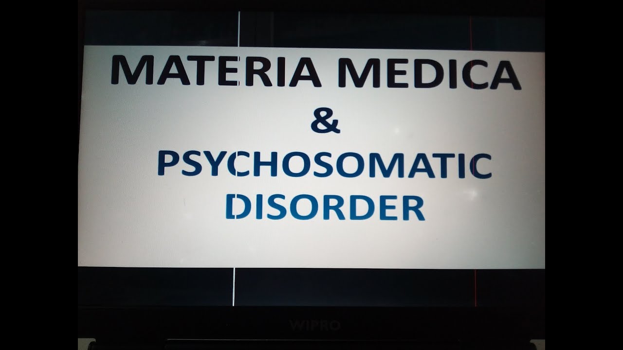 Materia Medica & Psychosomatic Disorder
