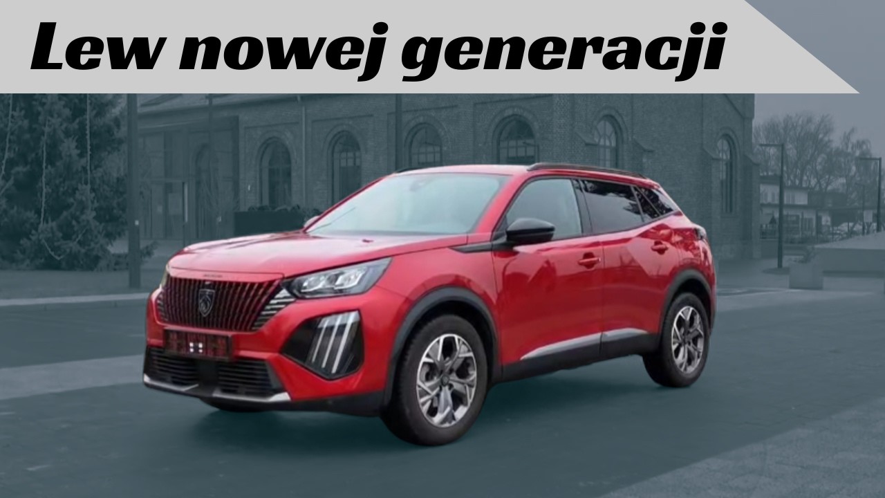 Najpiękniejszy SUV w swojej klasie Sprawdzam nowego Peugeota 2008