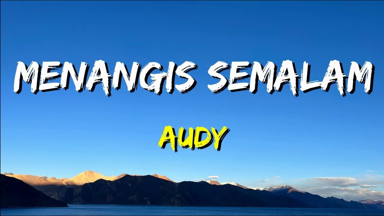 Audy - Menangis Semalam (Lirik)