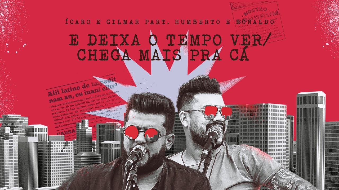 Ícaro e Gilmar - E deixa o tempo ver/ Chega mais pra cá Part. Humberto e Ronaldo #SextouBB