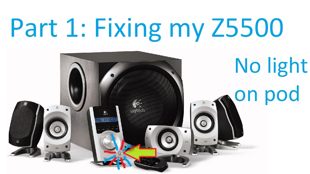 Logitech Z5500 Saga Pt1: How to fix the pod not turning on / light not working