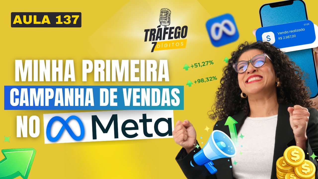 Aula 137 | Do Zero à Primeira Venda: Campanha no Meta Ads na Prática