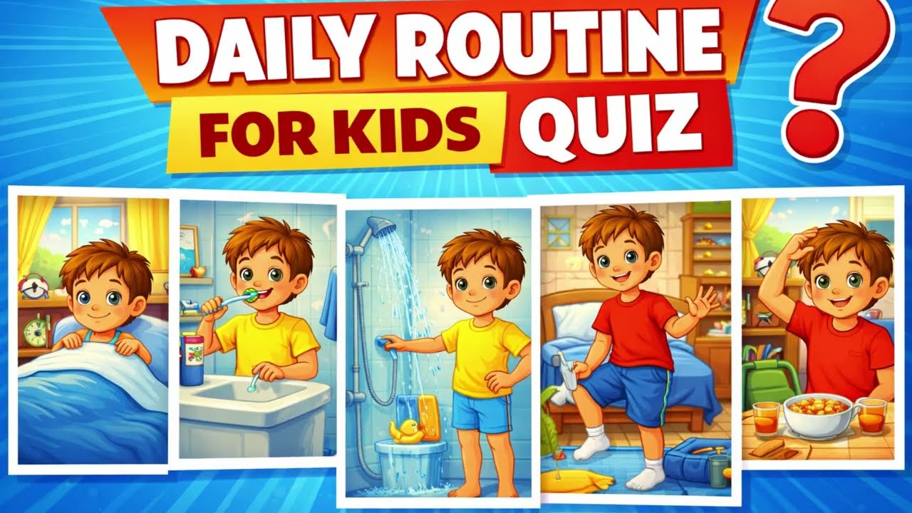 Daily Routine ⏰ Quiz for kids