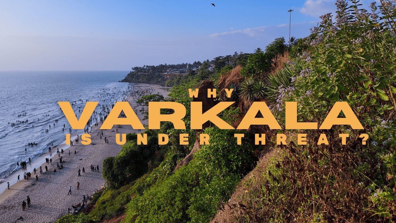 Why is Varkala Cliff in Danger? | You Must Know | A Short Documentary Film