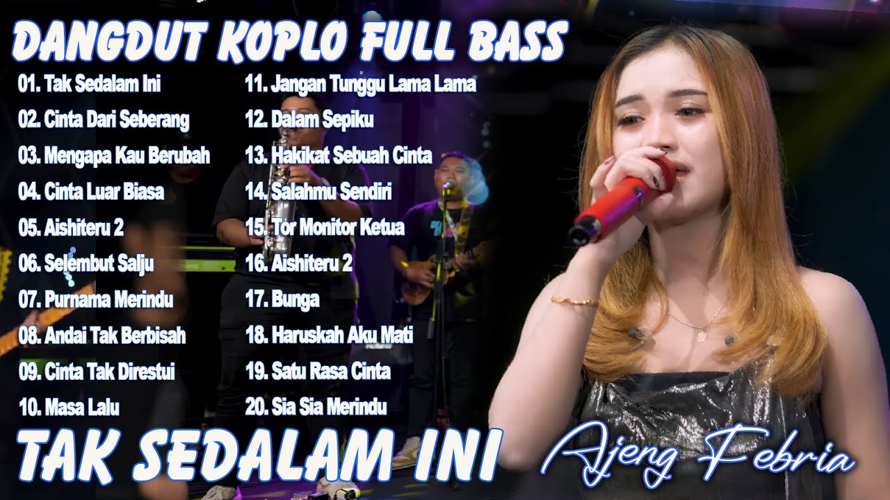 CINTA LUAR BIASA, TAK SEDALAM INI - AJENG FEBRIA - FULL ALBUM DANGDUT KOPLO TERBARU LAGU VIRAL 2026