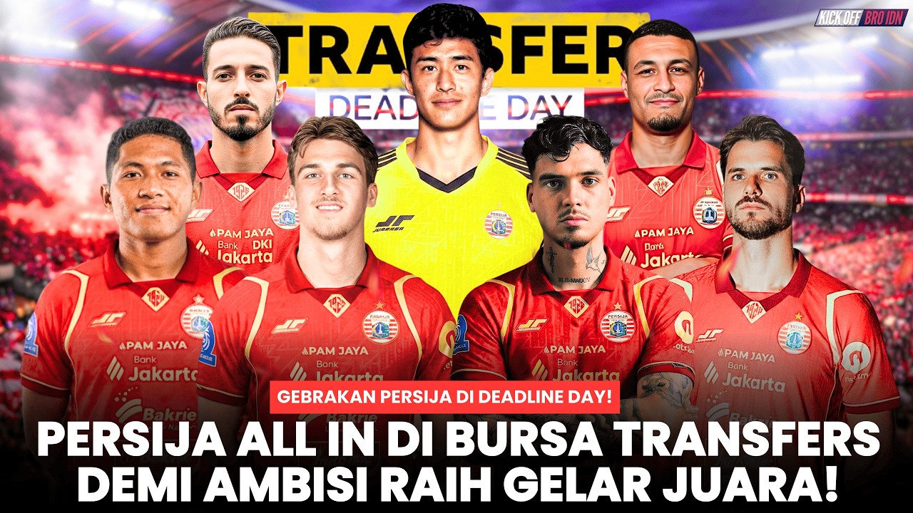 Rekap Transfer Persija! Ngegas di Deadline Day Persija Siap Raih Gelar Persaingan Lini Depan Memanas