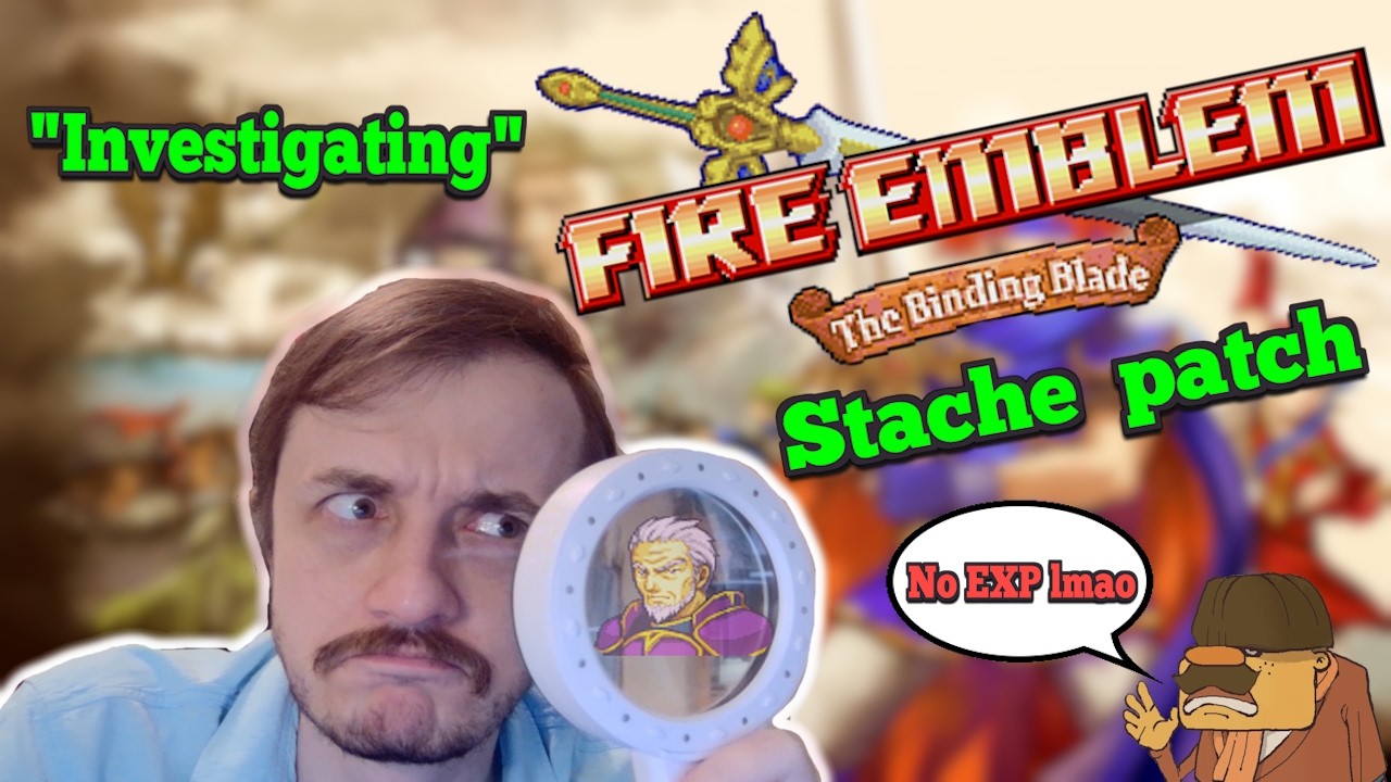 🔴 Investigating FE6 Stache Patch: Is The Binding Blade Finally Balanced?