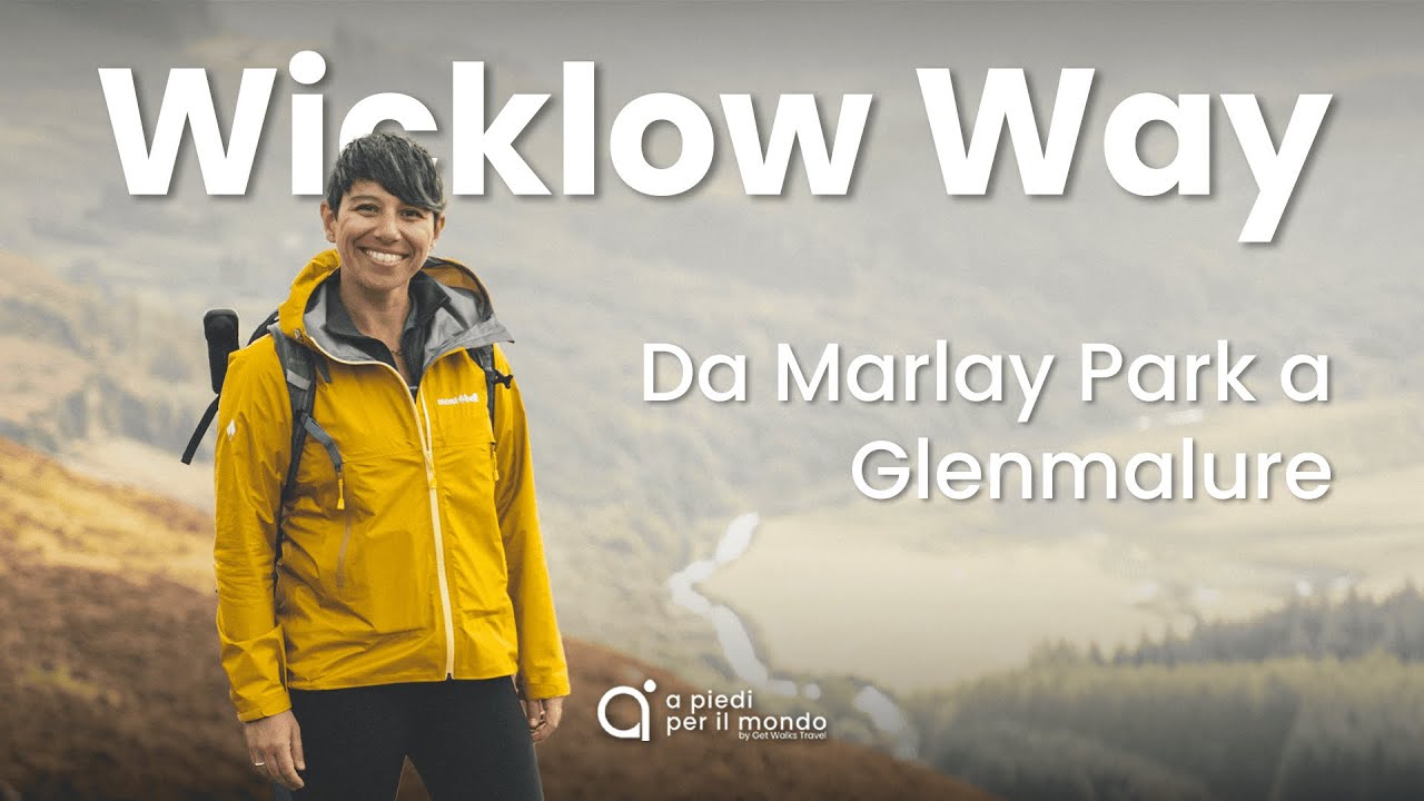 WICKLOW WAY: Da Marlay Park ( Dublino ) a Glenmalure – Un trekking spettacolare in Irlanda!