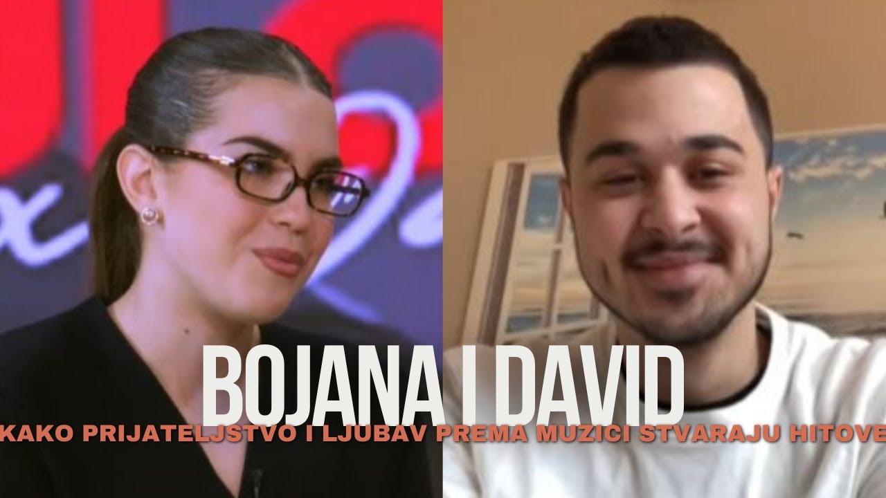 U susret Evroviziji - Bojana i David - Kako prijateljstvo i ljubav prema muzici kreiraju hitove?