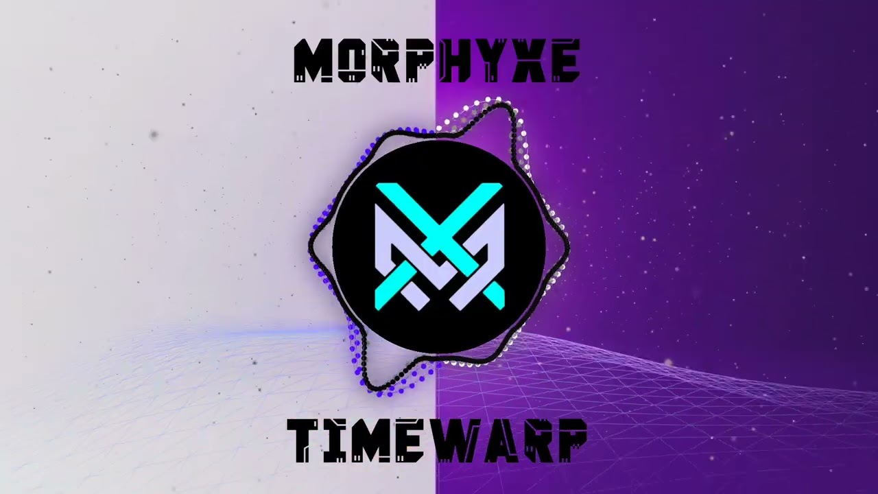 Morphyxe - Timewarp [Cyberpunk/Futurestep]
