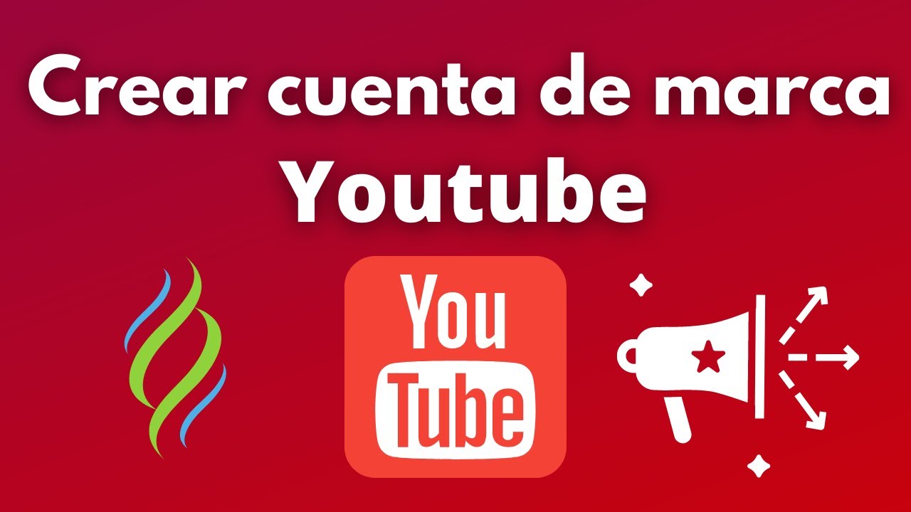 Cómo pasar de una cuenta personal a cuenta de marca en YouTube