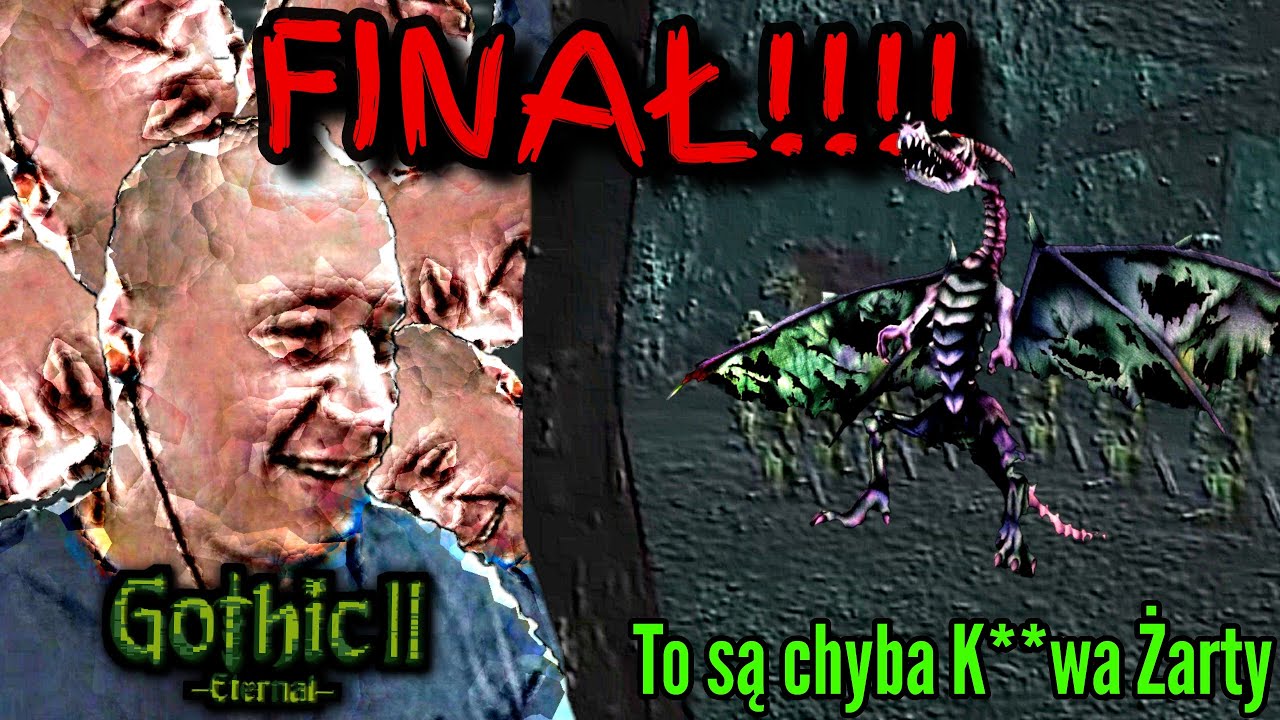 @Kajma  - vs - Gothic 2 Eternal - Smok ożywieniec, ale multiteleport działa